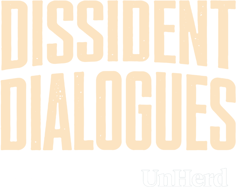 Dissident Dialogues